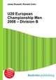 U20 European Championship Men 2008 – Division B, Jesse Russell,Ronald Cohn 