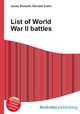 List of World War II battles, Jesse Russell,Ronald Cohn 