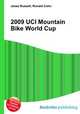 2009 UCI Mountain Bike World Cup, Jesse Russell,Ronald Cohn 