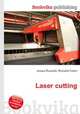 Laser cutting, Jesse Russell,Ronald Cohn 