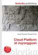 Cloud Platform at Juyongguan, Jesse Russell,Ronald Cohn 
