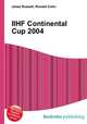 IIHF Continental Cup 2004, Jesse Russell,Ronald Cohn 