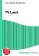 TV Land, Jesse Russell,Ronald Cohn 