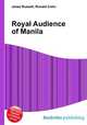 Royal Audience of Manila, Jesse Russell,Ronald Cohn 