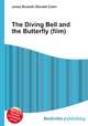 The Diving Bell and the Butterfly (film), Jesse Russell,Ronald Cohn 