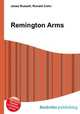 Remington Arms, Jesse Russell,Ronald Cohn 