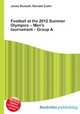 Football at the 2012 Summer Olympics – Men