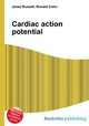 Cardiac action potential, Jesse Russell,Ronald Cohn 