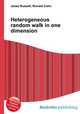 Heterogeneous random walk in one dimension, Jesse Russell,Ronald Cohn 