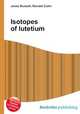 Isotopes of lutetium, Jesse Russell,Ronald Cohn 
