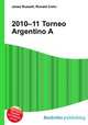 2010–11 Torneo Argentino A, Jesse Russell,Ronald Cohn 