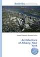 Architecture of Albany, New York, Jesse Russell,Ronald Cohn 
