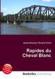 Rapides du Cheval Blanc, Jesse Russell,Ronald Cohn 