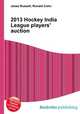 2013 Hockey India League players
