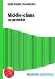 Middle-class squeeze, Jesse Russell,Ronald Cohn 