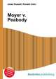 Moyer v. Peabody, Jesse Russell,Ronald Cohn 