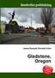 Gladstone, Oregon, Jesse Russell,Ronald Cohn 