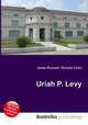 Uriah P. Levy, Jesse Russell,Ronald Cohn 