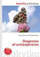 Diagnosis of schizophrenia, Jesse Russell,Ronald Cohn 