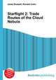 Starflight 2: Trade Routes of the Cloud Nebula, Jesse Russell,Ronald Cohn 