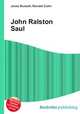 John Ralston Saul, Jesse Russell,Ronald Cohn 