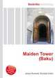 Maiden Tower (Baku), Jesse Russell,Ronald Cohn 