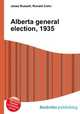 Alberta general election, 1935, Jesse Russell,Ronald Cohn 