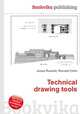 Technical drawing tools, Jesse Russell,Ronald Cohn 