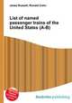 List of named passenger trains of the United States (A-B), Jesse Russell,Ronald Cohn 