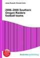 2006–2008 Southern Oregon Raiders football teams, Jesse Russell,Ronald Cohn 
