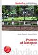 Pottery of Metepec, Jesse Russell,Ronald Cohn 