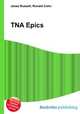 TNA Epics, Jesse Russell,Ronald Cohn 