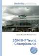 2004 IIHF World Championship, Jesse Russell,Ronald Cohn 