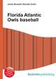 Florida Atlantic Owls baseball, Jesse Russell,Ronald Cohn 