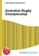 Australian Rugby Championship, Jesse Russell,Ronald Cohn 