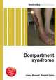Compartment syndrome, Jesse Russell,Ronald Cohn 