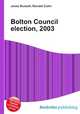 Bolton Council election, 2003, Jesse Russell,Ronald Cohn 