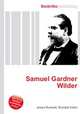 Samuel Gardner Wilder, Jesse Russell,Ronald Cohn 