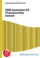 2006 Australian GT Championship season, Jesse Russell,Ronald Cohn 