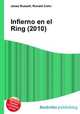 Infierno en el Ring (2010), Jesse Russell,Ronald Cohn 