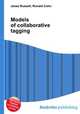 Models of collaborative tagging, Jesse Russell,Ronald Cohn 