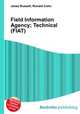 Field Information Agency; Technical (FIAT), Jesse Russell,Ronald Cohn 