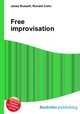 Free improvisation, Jesse Russell,Ronald Cohn 