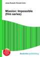 Mission: Impossible (film series), Jesse Russell,Ronald Cohn 