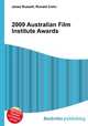 2009 Australian Film Institute Awards, Jesse Russell,Ronald Cohn 