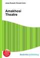 Amakhosi Theatre, Jesse Russell,Ronald Cohn 