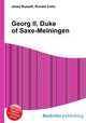 Georg II, Duke of Saxe-Meiningen, Jesse Russell,Ronald Cohn 