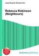 Rebecca Robinson (Neighbours), Jesse Russell,Ronald Cohn 