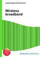Wireless broadband, Jesse Russell,Ronald Cohn 