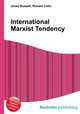 International Marxist Tendency, Jesse Russell,Ronald Cohn 